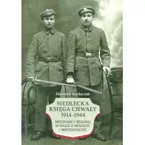 Siedlecka Księga Chwały 1914-1944 - Historia świata - miniaturka - grafika 1