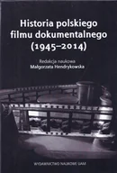 Książki o kulturze i sztuce - Historia polskiego filmu dokumentalnego 1945-2014 - miniaturka - grafika 1