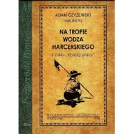 Historia Polski - Na tropie wodza harcerskiego - Czyżewski Adam - miniaturka - grafika 1