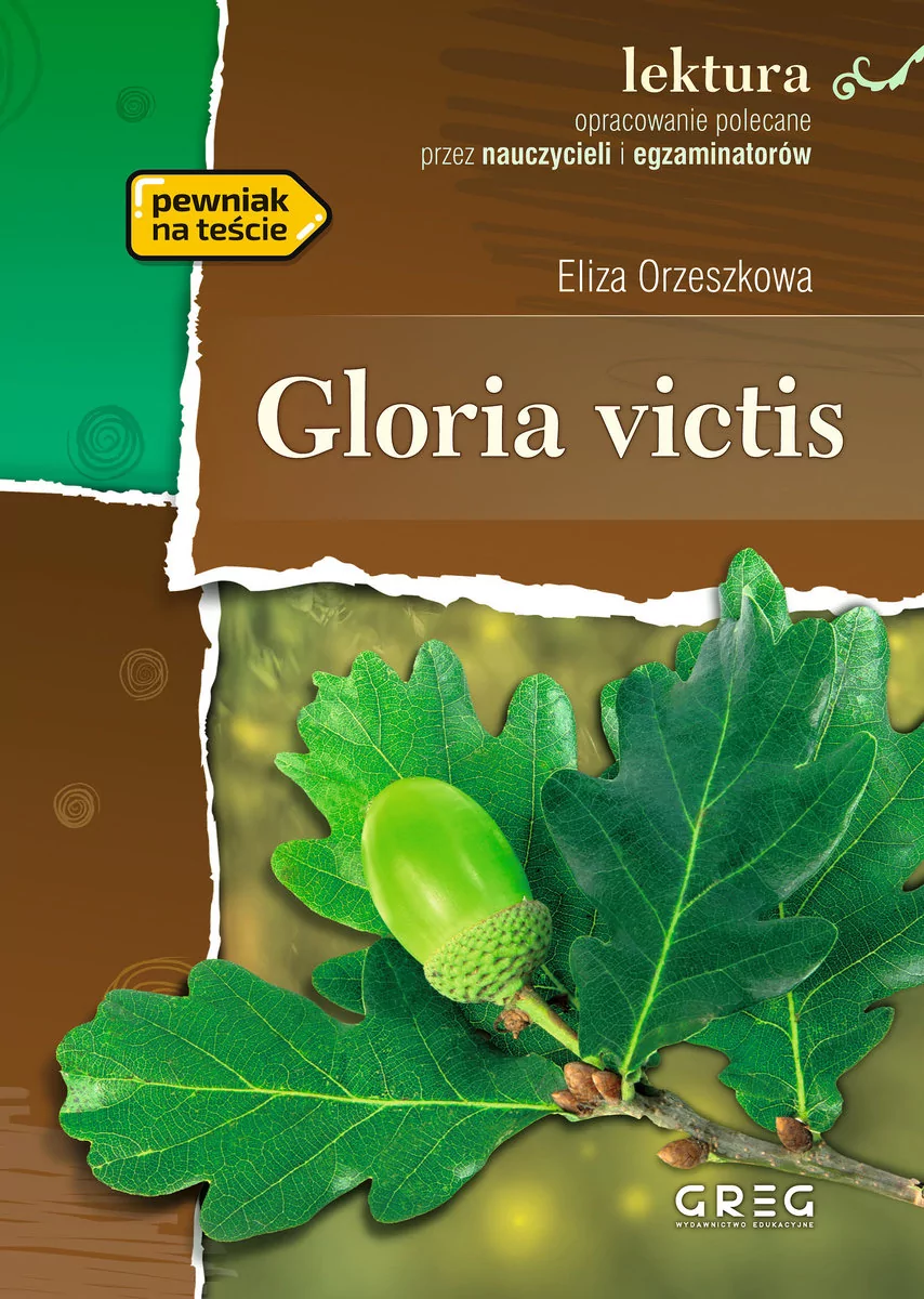Greg Gloria victis - lektury z omówieniem, liceum i technikum - Eliza Orzeszkowa