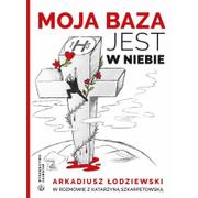 Religia i religioznawstwo - Salwator Moja baza jest w niebie Arkadiusz Łodziewski - miniaturka - grafika 1