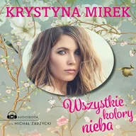 Audiobooki - literatura popularnonaukowa - Wszystkie kolory nieba Krystyna Mirek - miniaturka - grafika 1