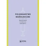 Podręczniki dla szkół wyższych - Pielęgniarstwo neurologiczne - miniaturka - grafika 1