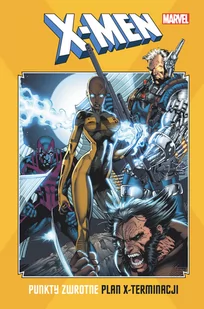 Plan x-terminacji. X-Men. Punkty zwrotne - Komiksy dla młodzieży - miniaturka - grafika 1