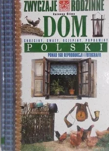 Dom polski zwyczaje rodzinne - Poradniki hobbystyczne - miniaturka - grafika 1
