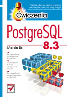 PostgreSQL 8.3. Ćwiczenia - Systemy operacyjne i oprogramowanie - miniaturka - grafika 1