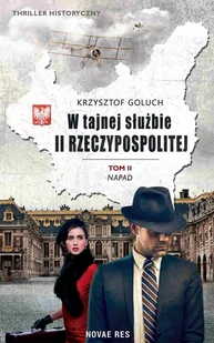 Napad. W tajnej służbie II Rzeczypospolitej. Tom 2 - E-booki - literatura polska - miniaturka - grafika 1
