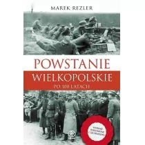 Powstanie Wielkopolskie 1918-1919 Po 100 Latach Marek Rezler - Historia świata - miniaturka - grafika 1