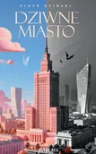 Fantasy - Dziwne miasto - Piotr Osiński - książka - miniaturka - grafika 1