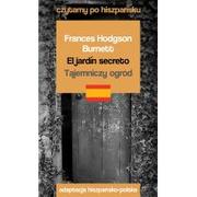 Książki do nauki języka hiszpańskiego - El jardín secreto. Tajemniczy ogród. Czytamy po hiszpańsku - miniaturka - grafika 1