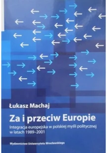 Za i przeciw Europie - Polityka i politologia - miniaturka - grafika 1