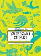 Książki edukacyjne - Zwierzaki cudaki. Księga najdziwniejszych zwierząt świata - miniaturka - grafika 1