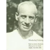 Pamiętniki, dzienniki, listy - Bądź mi zdrów Krakowie - Gebirtig Mordechaj - miniaturka - grafika 1