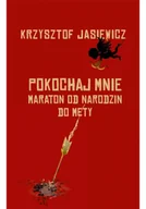 Poezja - Pokochaj mnie. Maraton od narodzin do mety - miniaturka - grafika 1