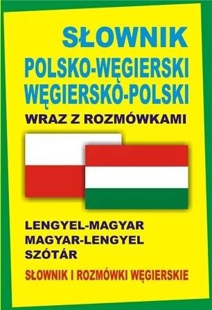 Level Trading Słownik polsko-węgierski węgiersko-polski wraz z rozmówkami Słownik i rozmówki węgierskie - Paweł Kornatowski