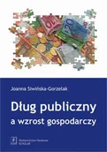 Finanse, księgowość, bankowość - Dług publiczny a wzrost gospodarczy - Joanna Siwińska-Gorzelak - miniaturka - grafika 1
