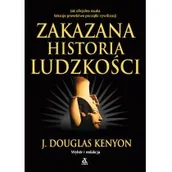 Historia świata - Zakazana Historia Ludzkości Wyd 6 J Douglas Kenyon - miniaturka - grafika 1