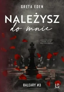 Baleary T.3 Należysz do mnie - Greta Eden - Literatura erotyczna - miniaturka - grafika 1