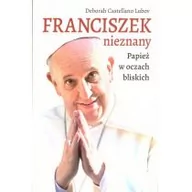 Wywiady, wspomnienia - Franciszek nieznany. Papież w oczach bliskich - miniaturka - grafika 1