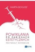 Książki medyczne - Powikłania po zabiegach estetycznych. Protokoły naprawcze - miniaturka - grafika 1