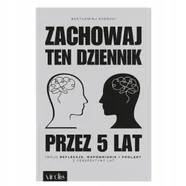 Zachowaj ten dziennik przez 5 lat. Twoje refleksje, wspomnienia i poglądy na przestrzeni lat