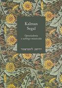 Powieści - OPOWIADANIA Z ZABITEGO MIASTECZKA KALMAN SEGAL DARMOWA DOSTAWA DO KIOSKU RUCHU OD 24,99ZŁ - miniaturka - grafika 1