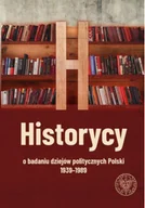 Historia świata - Historycy o badaniu dziejów politycznych Polski... - miniaturka - grafika 1