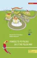 E-booki - języki obce - Powiedz to po polsku / Say it the Polish Way. Ćwiczenia rozwijające sprawność rozumienia ze słuchu - miniaturka - grafika 1