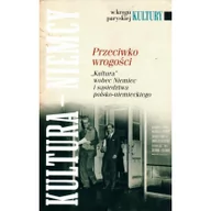 Kulturoznawstwo i antropologia - Instytut Książki W kręgu paryskiej kultury. Przeciwko wrogości praca zbiorowa - miniaturka - grafika 1