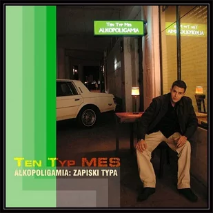 Alkopoligamia Zapiski Typa CD) Ten Typ Mes - Rap, Hip Hop - miniaturka - grafika 1