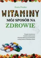 Zdrowie - poradniki - Wydawnictwo Lew Witaminy mój sposób na zdrowie - Beata Peszko - miniaturka - grafika 1