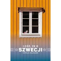 I cóż, że o Szwecji - Felietony i reportaże - miniaturka - grafika 1