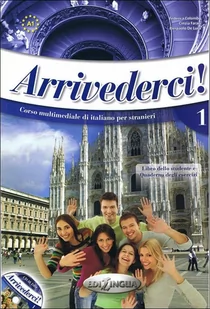 edilingua Arrivederci 1 Podręcznik + ćwiczenia + CD - Colombo Federica, Faraci Cinzia - Książki do nauki języka włoskiego - miniaturka - grafika 1
