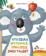 Baśnie, bajki, legendy - Kto szuka wytrwale, odnajdzie swój talent - Holtfreter Nastja - miniaturka - grafika 1