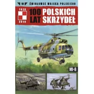 Militaria i wojskowość - Edipresse Polska MI-8. Seria śmigłowce Wojska Polskiego. 100 Lat Polskich Skrzydeł. Tom 10 Michał Fiszer - miniaturka - grafika 1