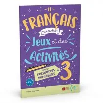 Le francais avec des jeux et des activites 3 avec ressources numeriques + audio online B1-B2 - Książki do nauki języka francuskiego - miniaturka - grafika 1