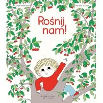 Rośnij nam! - Powieści i opowiadania - miniaturka - grafika 1