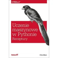 Technika - Albon Chris Uczenie maszynowe w Pythonie. Receptury - miniaturka - grafika 1
