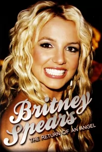 Britney Spears: The Return Of An Angel - Filmy muzyczne DVD - miniaturka - grafika 1