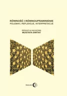 Filologia i językoznawstwo - Dialog Równość i równouprawnienie. Polemiki, refleksje, interpretacje - miniaturka - grafika 1