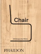 Albumy - architektura - Chair. 500 Designs that Matter - książka - miniaturka - grafika 1