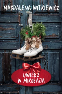 Uwierz w Mikołaja - Literatura obyczajowa - miniaturka - grafika 3