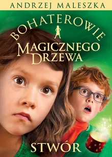 Stwór. Bohaterowie Magicznego Drzewa - Książki edukacyjne - miniaturka - grafika 5
