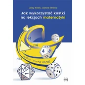 Matematyka - Jak wykorzystać kostki na lekcjach matematyki w.2 Nowa - miniaturka - grafika 1