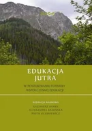 Poezja - Denek Kazimierz, Kamińska Aleksandra, Oleśniewicz  Edukacja jutra. w poszukiwaniu formuły współczesnej edukacji - mamy na stanie, wyślemy natychmiast - miniaturka - grafika 1