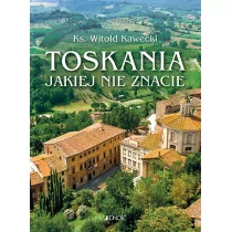 Jedność Toskania jakiej nie znacie. Przewodnik artystyczny Witold Kawecki - Przewodniki - miniaturka - grafika 1