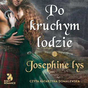 Po kruchym lodzie Josephine Lys - Audiobooki - romanse - miniaturka - grafika 1