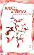 Powieści - Wydawnictwo Literackie Janusz Wiśniewski Moja bliskość największa - miniaturka - grafika 1
