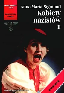 Kobiety Nazistów II - Historia świata - miniaturka - grafika 1