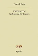 Religia i religioznawstwo - Katolicyzm. Społeczne aspekty dogmatu - miniaturka - grafika 1
